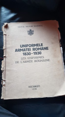 Album Uniformele Armatei Romane 1830 - 1930 foto