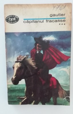 myh 47f - BPT 783 - Gautier - Capitanul Fracasse - volumul 3 - ed1974 foto