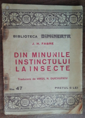 myh 624 - Biblioteca Dimineata 47 - Fabre - Din minunile instinctului la insecte foto