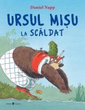 Ursul Mișu la scăldat - Hardcover - Daniel Napp - Univers