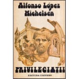Alfonso Lopez Michelsen - Privilegiatii - 118841