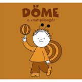 D&ouml;me, a krumplibog&aacute;r - Bartos Erika