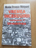 Nicolae Stroescu-Stinisoara - Vremea incercuirii, vol 1. Urmarirea - 2001