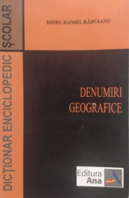 Denumiri Geografice - Ionel Daniel Raduianu , E313 foto