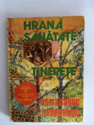 M- HRANA SANATATE TINERETE - Almanahul Stuparului, 1985 foto