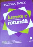 LUMEA E ROTUNDA DAVID M . SMICK