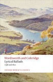 Lyrical Ballads. 1798 and 1802 - William Wordsworth Samuel Taylor Coleridge - Editura Oxford University Press