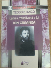 LUMEA TRANSILVANA A LUI ION CREANGA-TEODOR TANCO foto