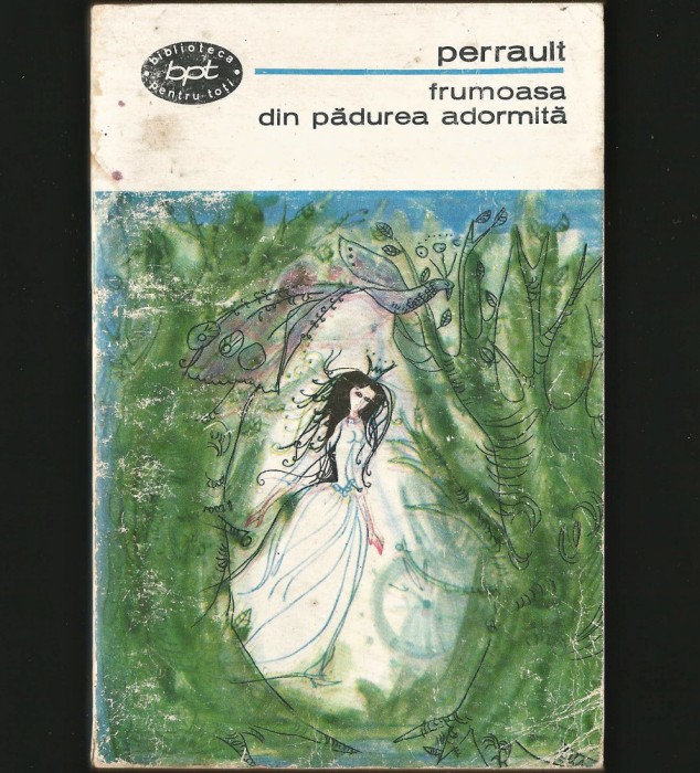 FRUMOASA DIN PĂDUREA ADORMITĂ - CHARLES PERRAULT - BPT