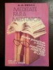 Meditatii fara meditator. Analize gramaticale si literare pentru examenul de admitere in liceu - A. D. Burca, Editia a II-a revazuta si adaugita