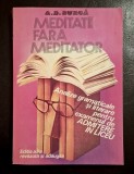 Meditatii fara meditator. Analize gramaticale si literare pentru examenul de admitere in liceu - A. D. Burca, Editia a II-a revazuta si adaugita