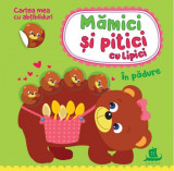 Mămici și pitici cu lipici. &Icirc;n pădure - Paperback - Ilona Bumblauskienė, Jurgita Ju&scaron;kaitė-Jakaitienė - Humanitas