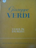 Viata in imagini - Giuseppe Verdi
