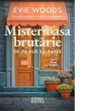 Misterioasa brutarie de pe Rue de Paris - Ionela Chirila, Evie Woods