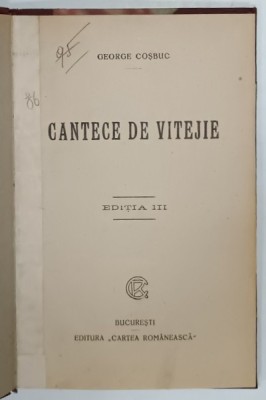 CANTECE DE VITEJIE de GEORGE COSBUC , EDITIA III , EDITIE INTERBELICA foto