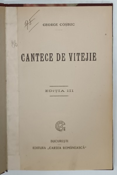 CANTECE DE VITEJIE de GEORGE COSBUC , EDITIA III , EDITIE INTERBELICA