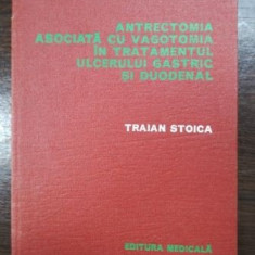 Antrectomia asociata cu vagotomia in tratamentul ulcerului gastric si duodenal- Traian Stoica