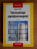 Mielu Zlate - Tratat de psihologie organizațional-manageriala (vol.1), 2008, Polirom