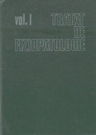 Tratat de fiziopatologie, Volumul I foto