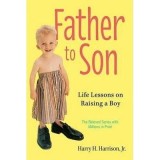Father to Son: Life Lessons on Raising a Boy - Carte in engleza