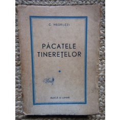 PACATELE TINERETELOR - CONSTANTIN NEGRUZZI