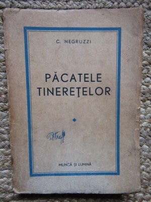 PACATELE TINERETELOR - CONSTANTIN NEGRUZZI foto