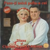 CD Diana si Ciprian Tapota Lataretu Pune-ti neica pofta-n cui