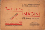 K207 Tactica in imagini volumul I 1935 Dumitrescu Polihron