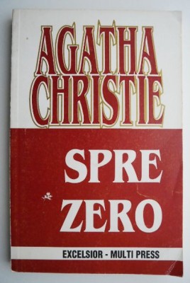 Spre zero &amp;ndash; Agatha Christie foto
