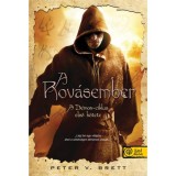 A Rov&aacute;sember - A D&eacute;mon-ciklus első k&ouml;tete - Peter V. Brett