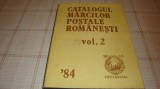 Catalogul marcilor postale romanesti volumul 2 - ( 1948 - 1984)