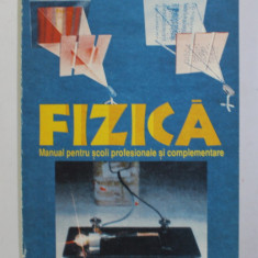 FIZICA , MANUAL PENTRU SCOLI PROFESIONALE SI COMPLEMENTARE de GH. MOISIL ...I. MOISIL , 1996