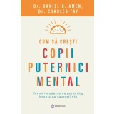 Cum sa cresti copii puternici mental