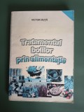 Tratamentul bolilor prin alimentatie - Victor Duta, 2006 / R2P1F