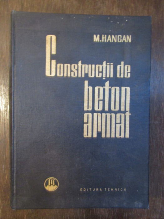 CONSTRUCTII DE BETON ARMAT-M.HANGAN