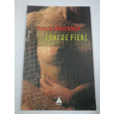 LUNI DE FIERE - Pascal BRUCKNER