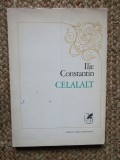 ILIE CONSTANTIN - CELALALT (VERSURI, editia princeps 1972) CU DEDICATIE SI AUTOGRAF