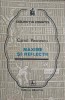 Maxime si Reflectii - Camil Petrescu, Editura Albatros 1975, Colectia Cogito, Carte in Romana