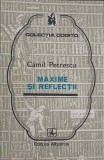Maxime si Reflectii - Camil Petrescu, Editura Albatros 1975, Colectia Cogito, Carte in Romana