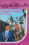 Clanul Valdez - Violet Winspear, Editura Alcris 1994, Carte Romantica, 220 Pagini