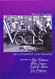 Voces sau triumful cvartetului - 2021 - Mihail Cozmei (@P128)