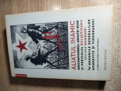N.A. Monkevitz; A.N. Vinogradski - Aliatul inamic. Descompunerea armatei ruse... foto