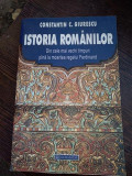 ISTORIA ROMANILOR Din Cele Mai Vechi Timpuri Pina La Moartea Regelui Ferdinand - CONSTANTIN C. GIURESCU