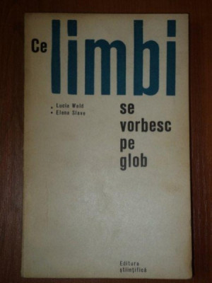 CE LIMBI SE VORBESC PE GLOB de LUCIA WALD , ELENA SLAVE 1968 foto