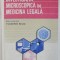 INVESTIGATIA MICROSCOPICA IN MEDICINA LEGALA , sub redactia VLADIMIR BELIS , 1993