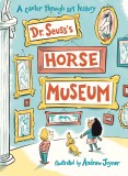 Dr. Seuss&#039;s Horse Museum | Dr. Seuss, Penguin Books Ltd