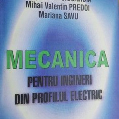 Mecanica pentru ingineri din profilul electric- N.Enescu, C.Carp-Ciocardia, M.V.Predoi, M.Savu