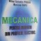 Mecanica pentru ingineri din profilul electric- N.Enescu, C.Carp-Ciocardia, M.V.Predoi, M.Savu
