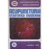 ACUPUNCTURA STIINTIFICA MODERNA-IOAN FLORIN DUMITRESCU, DUMITRU CONSTANTIN-266152