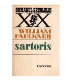 Cumpara ieftin William Faulkner - Sartoris - 114709
